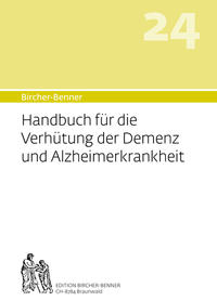 Vorderes Coverbild Bircher-Benner Handbuch Nr. 24 für die Verhütung der Demenz und Alzheimerkrankheit