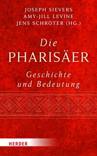 Vorderes Coverbild Die Pharisäer – Geschichte und Bedeutung