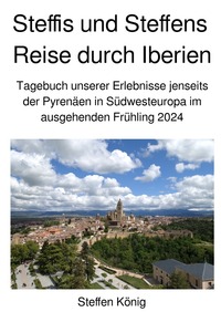 Vorderes Coverbild Steffens Reise / Steffis und Steffens Reise durch Iberien
