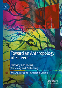 Vorderes Coverbild Toward an Anthropology of Screens