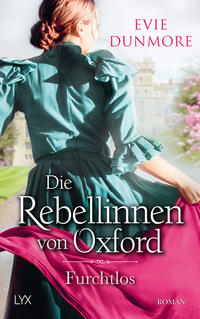 Vorderes Coverbild Die Rebellinnen von Oxford - Furchtlos