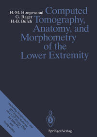 Vorderes Coverbild Computed Tomography, Anatomy, and Morphometry of the Lower Extremity