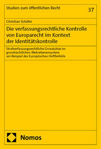 Vorderes Coverbild Die verfassungsrechtliche Kontrolle von Europarecht im Kontext der Identitätskontrolle