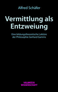 Vorderes Coverbild Vermittlung als Entzweiung