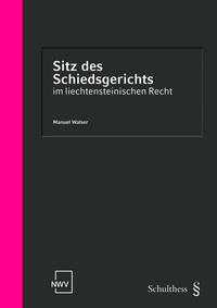 Vorderes Coverbild Sitz des Schiedsgerichts im liechtensteinischen Recht (PrintPlu§)