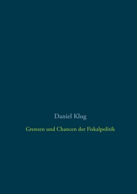 Vorderes Coverbild Grenzen und Chancen der Fiskalpolitik