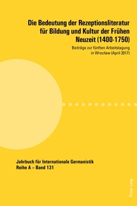 Vorderes Coverbild Die Bedeutung der Rezeptionsliteratur für Bildung und Kultur der Frühen Neuzeit (1400-1750)
