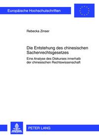 Vorderes Coverbild Die Entstehung des chinesischen Sachenrechtsgesetzes