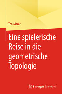 Vorderes Coverbild Eine spielerische Reise in die geometrische Topologie