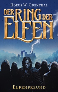 Vorderes Coverbild Der Ring der Elfen - Elfenfreund
