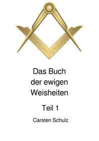 Vorderes Coverbild Das Buch der ewigen Weisheiten in sieben Teilen / Das Buch der ewigen Weisheiten
