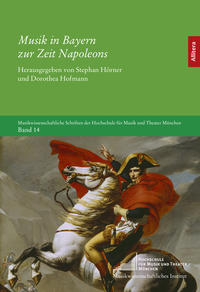 Vorderes Coverbild Musik in Bayern zur Zeit Napoleons