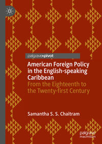Vorderes Coverbild American Foreign Policy in the English-speaking Caribbean