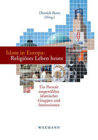 Vorderes Coverbild Islam in Europa: Religiöses Leben heute