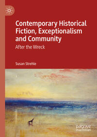 Vorderes Coverbild Contemporary Historical Fiction, Exceptionalism and Community