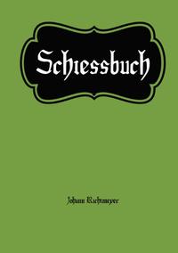 Vorderes Coverbild Das Schießbuch für Sportschützen