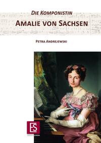 Vorderes Coverbild Die Komponistin Amalie von Sachsen