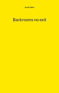 Vorderes Coverbild Backrooms no exit