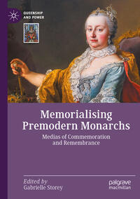 Vorderes Coverbild Memorialising Premodern Monarchs