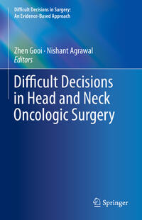 Vorderes Coverbild Difficult Decisions in Head and Neck Oncologic Surgery
