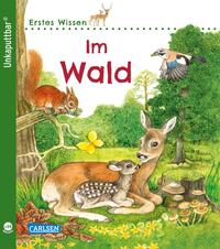 Vorderes Coverbild Unkaputtbar: Erstes Wissen: Im Wald