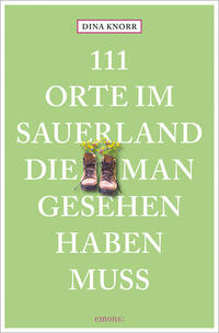 Vorderes Coverbild 111 Orte im Sauerland, die man gesehen haben muss