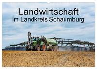 Vorderes Coverbild Landwirtschaft - Im Landkreis Schaumburg (Wandkalender 2025 DIN A2 quer), CALVENDO Monatskalender