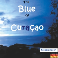Vorderes Coverbild The Blue of Curacao