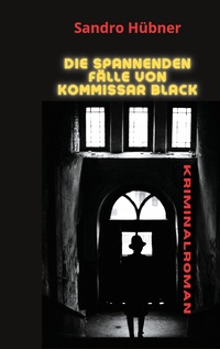 Vorderes Coverbild Die spannenden Fälle von Kommissar Black