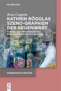 Vorderes Coverbild Kathrin Rögglas Szeno-Graphien der Gegenwart