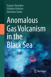 Vorderes Coverbild Anomalous Gas Volcanism in the Black Sea