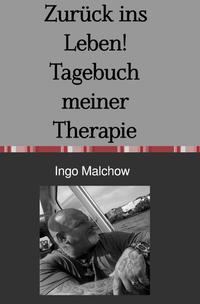 Vorderes Coverbild Zurück ins Leben! Tagebuch meiner Therapie