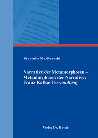 Vorderes Coverbild Narrative der Metamorphosen – Metamorphosen der Narrative: Franz Kafkas Verwandlung
