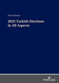 Vorderes Coverbild 2023 Turkish Elections in All Aspects
