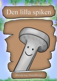 Vorderes Coverbild Den lilla spiken