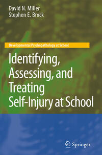 Vorderes Coverbild Identifying, Assessing, and Treating Self-Injury at School