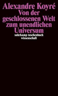 Vorderes Coverbild Von der geschlossenen Welt zum unendlichen Universum