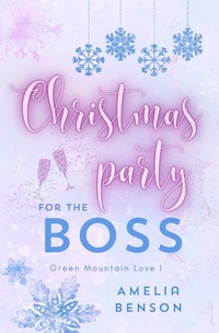 Vorderes Coverbild Green Mountain Love / Christmas party for the boss