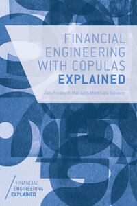 Vorderes Coverbild Financial Engineering with Copulas Explained