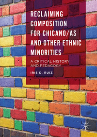 Vorderes Coverbild Reclaiming Composition for Chicano/as and Other Ethnic Minorities