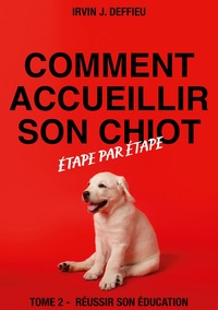 Vorderes Coverbild Comment accueillir son chiot étape par étape