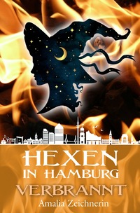 Vorderes Coverbild Hexen in Hamburg / Hexen in Hamburg: Verbrannt