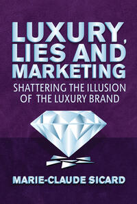 Vorderes Coverbild Luxury, Lies and Marketing