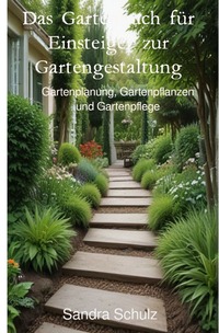 Vorderes Coverbild Das Gartenbuch für Einsteiger zur Gartengestaltung