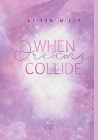 Vorderes Coverbild When dreams collide