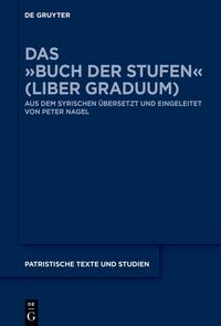 Vorderes Coverbild Das »Buch der Stufen« (Liber Graduum)