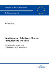 Vorderes Coverbild Die Kündigung des Arbeitsverhältnisses in Deutschland und Chile