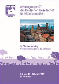 Vorderes Coverbild 5. CT-User Meeting - Computertomographie in der Onkologie - Arbeitsgruppe CT der DGK-DVG