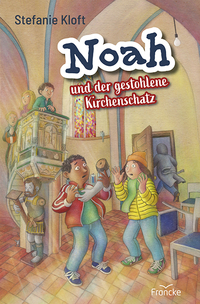 Vorderes Coverbild Noah und der gestohlene Kirchenschatz