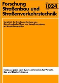 Vorderes Coverbild Vergleich der Reinigungsleistung von Retentionsbodenfiltern und Versickeranlagen an Bundesfernstraßen